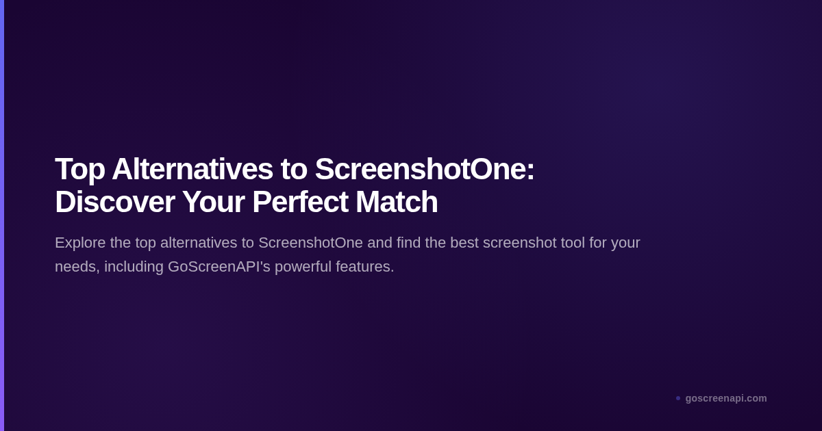 Top Alternatives to ScreenshotOne: Discover Your Perfect Match