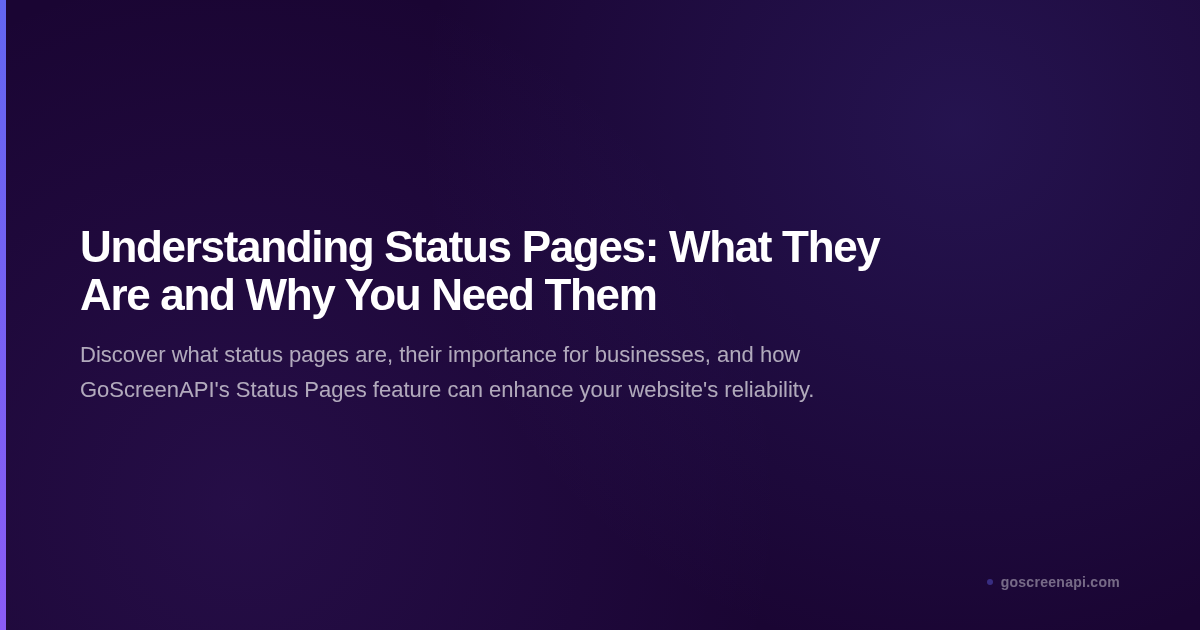 Understanding Status Pages: What They Are and Why You Need Them