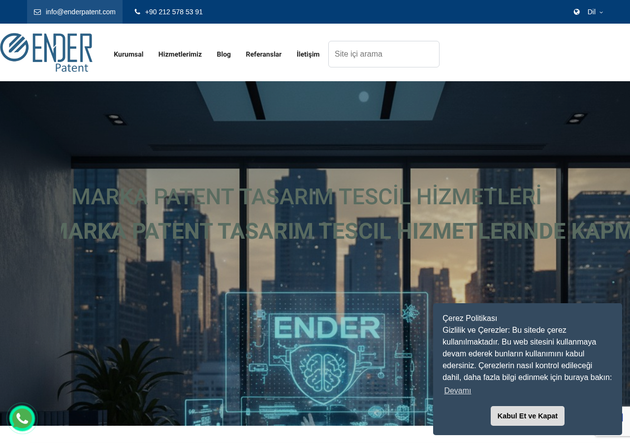 Ender Patent Marka ve Tasarım Tescili Müşavirlik Danışmanlık Hizmetleri